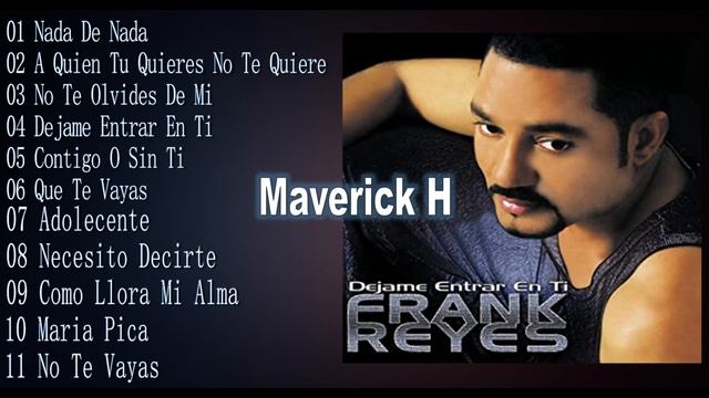 Frank Reyes Dejame Entrar En Ti 2002 Álbum Completo смотреть онлайн