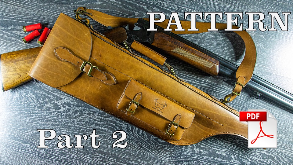 Leather Case For Shotgun| Part 2 | чехол для ружья | часть 2