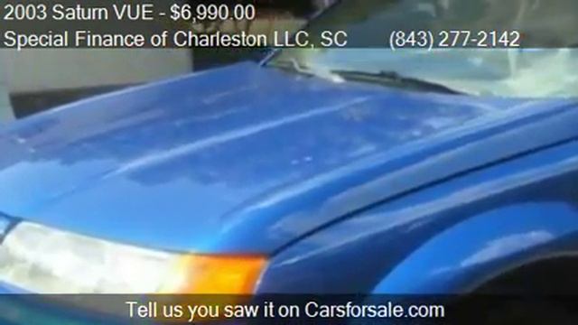 2003 Saturn VUE FWD V6 - for sale in Moncks Corner, SC 29461 смотреть онлайн