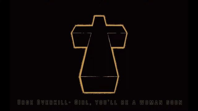 Urge Overkill - Girl, you'll be a woman soon HQ смотреть онлайн