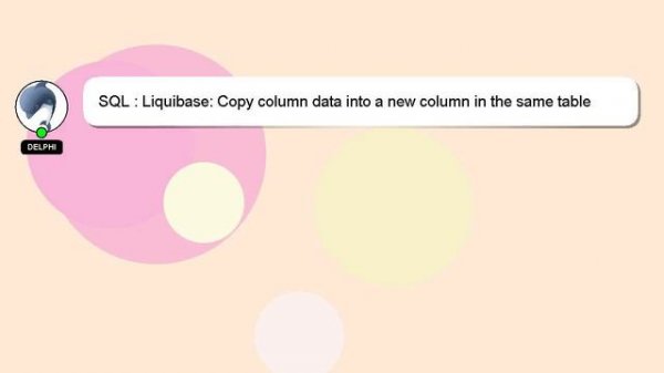 SQL : Liquibase: Copy column data into a new column in the same table