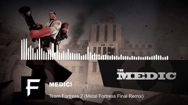 MEDIC! (Team Fortress 2 OST #14) || Metal Fortress Final Remix смотреть онлайн