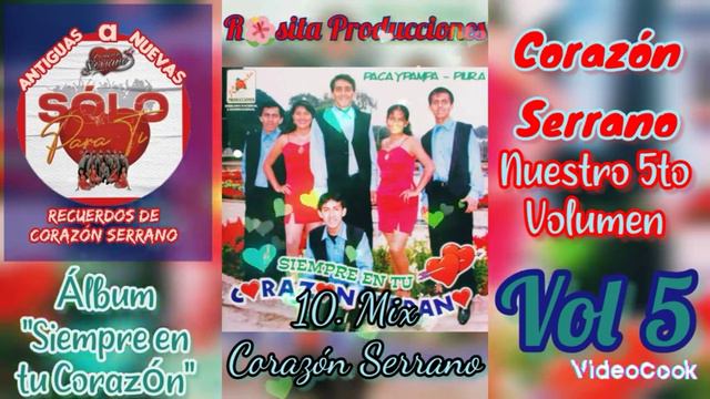 10. Mix Corazón Serrano - Corazón Serrano - Álbum 