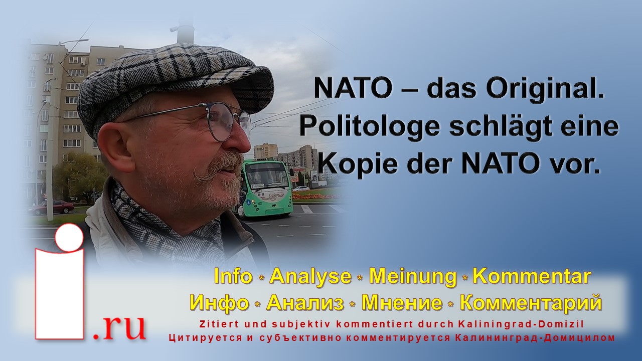 NATO – Das Original. Politologe Schlägt Eine Kopie Der NATO Vor.