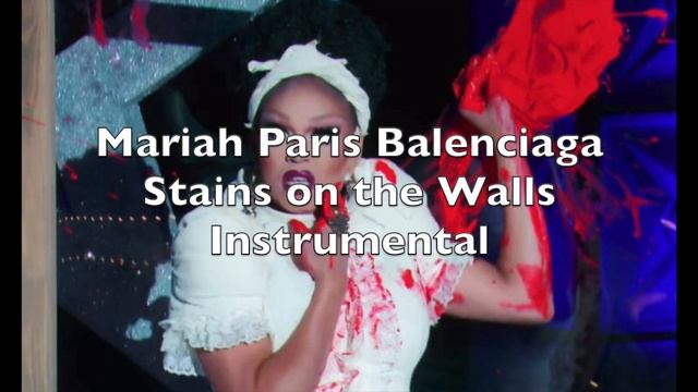 Stains on the Wall // Mariah Paris Balenciaga // (Unofficial) Instrumental смотреть онлайн