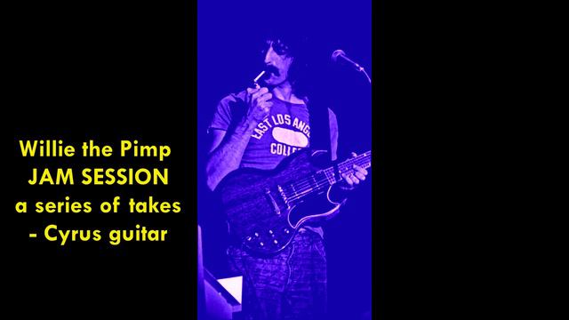 Gibson LP Standard - Willie the Pimp JAM SESSION - a series of takes Cyrus guitar смотреть онлайн