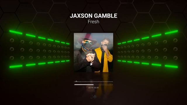JAXSON GAMBLE - Fresh (Official Visualizer)