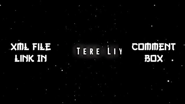 Tere Liye Xml || New Remix Xml || Trending Xml || New Trending Xml || Alight Motion Xml Video смотреть онлайн