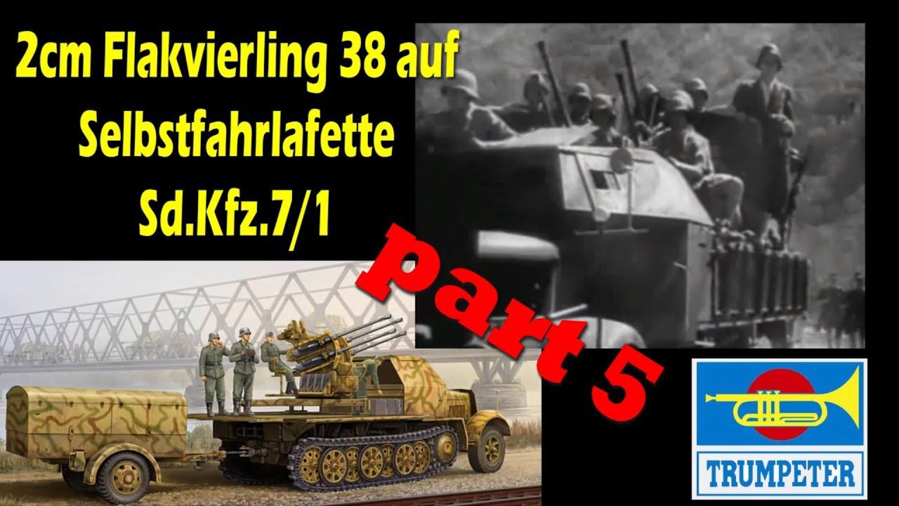 Постройка/building Flakvierling 38 Auf Selbstfahrlafette (Sd.Kfz.7/1) ч.5