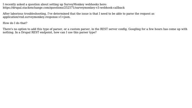 Drupal: How do I parse application/vnd.surveymonkey.response.v1+json? смотреть онлайн
