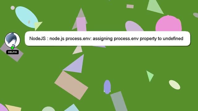 NodeJS : node.js process.env: assigning process.env property to undefined results in string type? смотреть онлайн