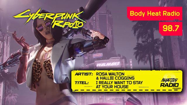 Rosa Walton & Hallie Coggins - I Really Want To Stay At Your House [98.7 Body Heat Radio] Cyberpunk