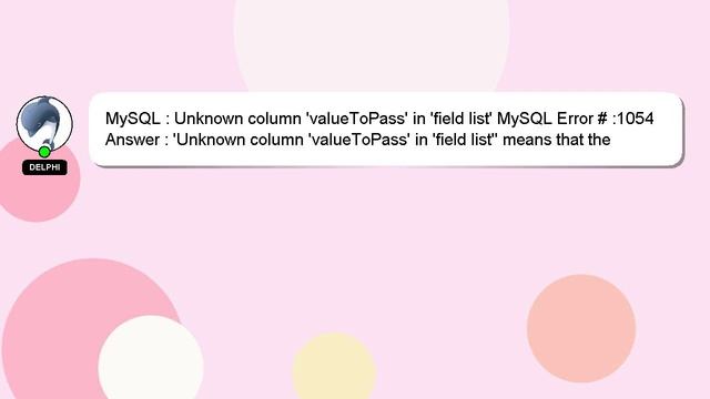 MySQL : Unknown column 'valueToPass' in 'field list' MySQL Error # :1054 смотреть онлайн
