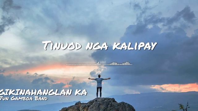 GIKINAHANGLAN KA - Jun Gamboa Band (with lyrics) смотреть онлайн