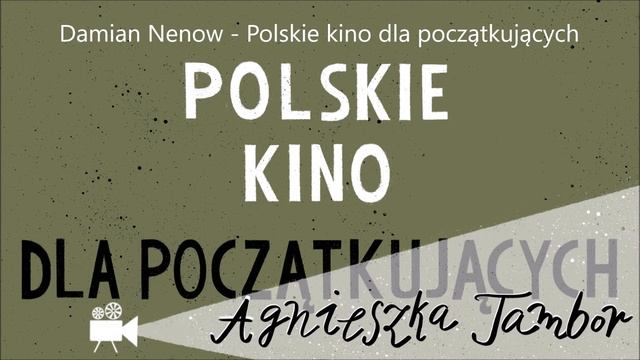odcinek 10: Damian Nenow - Polskie kino dla początkujących смотреть онлайн