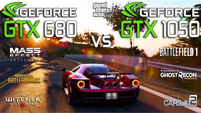 GTX 680 Vs GTX 1050 Test In 7 Games