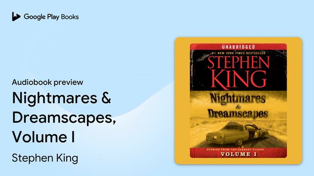 Nightmares & Dreamscapes, Volume I by Stephen King · Audiobook preview смотреть онлайн