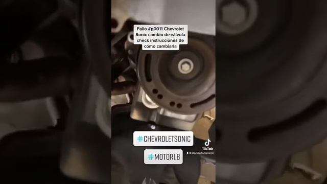 Cambio válvula check motor Chevrolet Sonic 1.8 2018 fallo P0011 смотреть онлайн