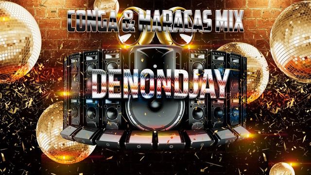 Cumbia, Conga & Maracas Mix DenonDjay смотреть онлайн
