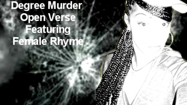 "1st Degree Murder" Open Verse-Female Rhyme смотреть онлайн