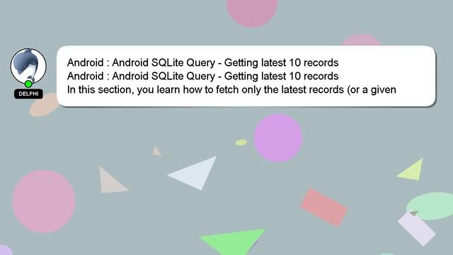Android : Android SQLite Query - Getting latest 10 records смотреть онлайн