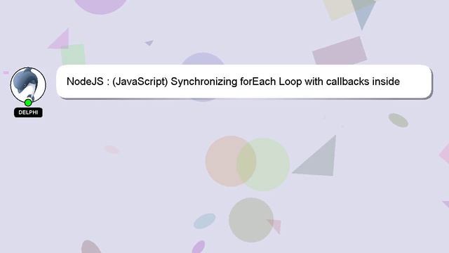 NodeJS : (JavaScript) Synchronizing forEach Loop with callbacks inside смотреть онлайн