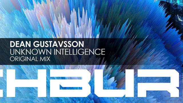 Dean Gustavsson - Unknown Intelligence (Original Mix) смотреть онлайн