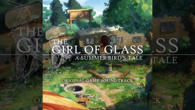 Voice of the Wind | The Girl of Glass: A Summer Bird's Tale (Original Game Soundtrack) смотреть онлайн