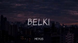 Dedublüman-Belki (Slowed)