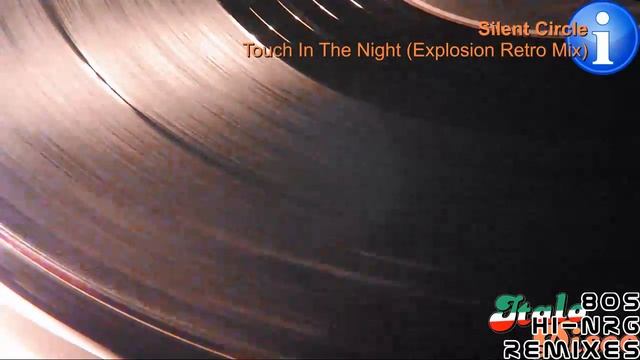 Silent Circle - Touch In The Night (Explosion Retro Mix) смотреть онлайн