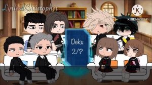 || Past Classmates React to Wonderduo / BKDK || MHA / BNHA Gacha || 1/3 || LyricalChristopher ||