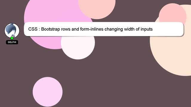 CSS : Bootstrap rows and form-inlines changing width of inputs смотреть онлайн