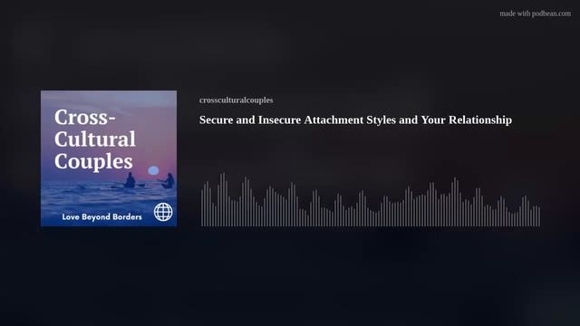 Secure and Insecure Attachment Styles and Your Relationship смотреть онлайн