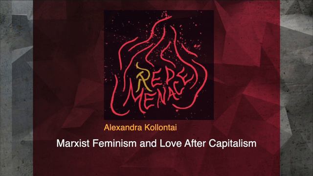 Alexandra Kollontai: Marxist Feminism and Love After Capitalism смотреть онлайн