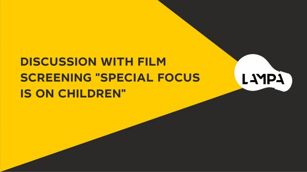 Discussion with film screening "Special focus is on children"