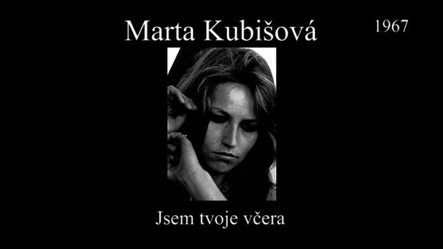 Marta Kubišová - Jsem tvoje včera смотреть онлайн
