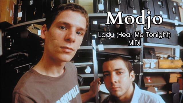 Modjo - Lady (Hear Me Tonight) [Edited MIDI] смотреть онлайн