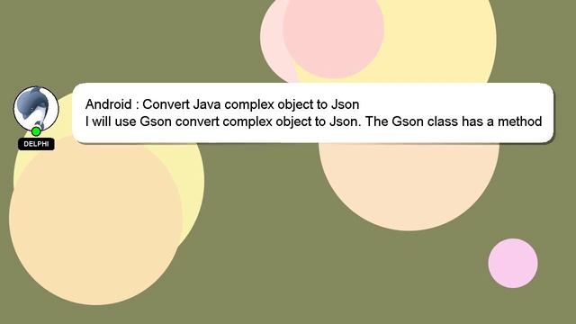 Android : Convert Java complex object to Json смотреть онлайн