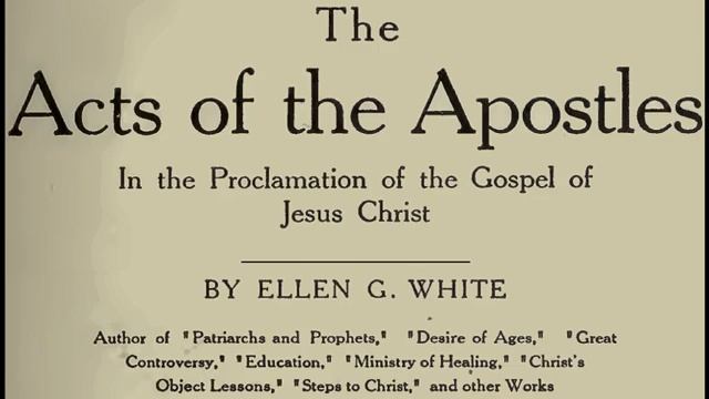 35_Salvation to the Jews - Acts of the Apostles (1911) E.G. White смотреть онлайн