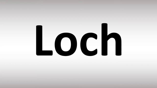 How to Pronounce Loch смотреть онлайн