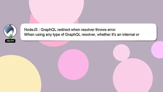 NodeJS : GraphQL redirect when resolver throws error смотреть онлайн
