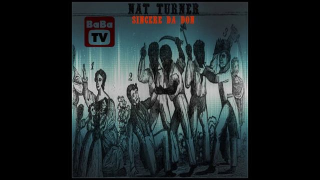 SINCERE DA DON-NAT TURNER смотреть онлайн