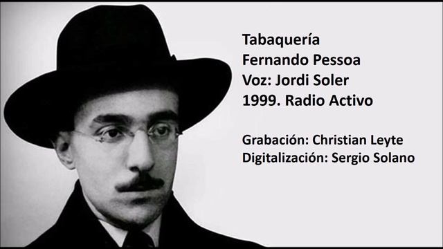 Jordi Soler declamando a Fernando Pessoa. Tabaquería. 1999. смотреть онлайн