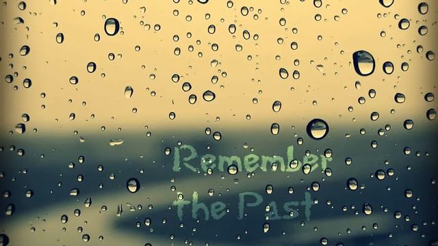 Remember the Past смотреть онлайн