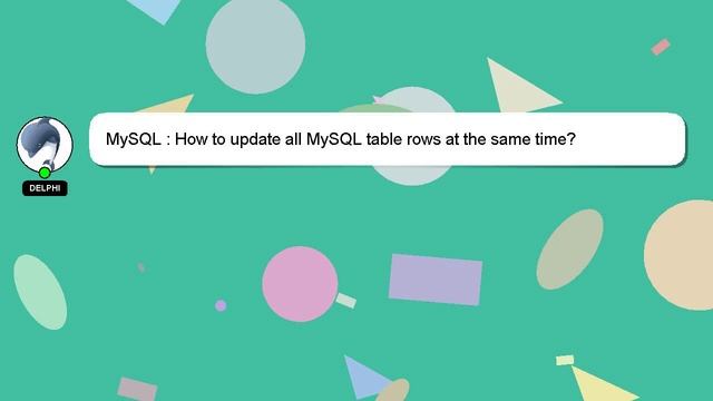 MySQL : How to update all MySQL table rows at the same time? смотреть онлайн