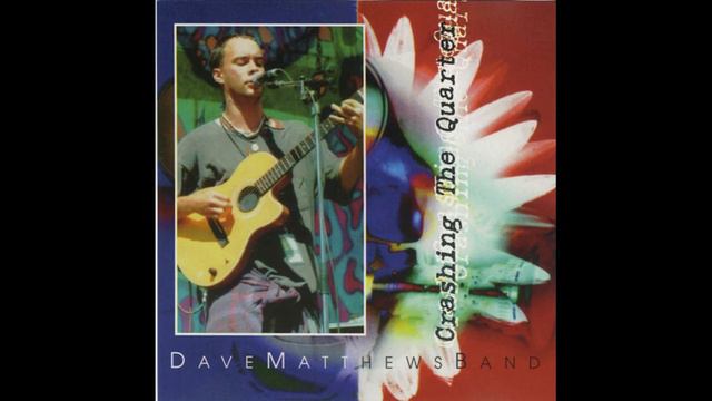 Dave Matthews Band - Crashing the Quarter смотреть онлайн