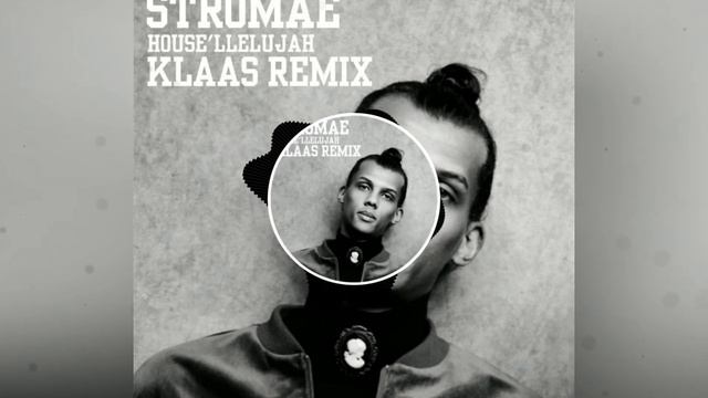 Stromae - House Lleluja (Klass Remix) смотреть онлайн