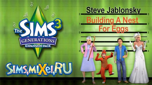 Steve Jablonsky - Building A Nest For Eggs - Soundtrack The Sims 3 Generations смотреть онлайн