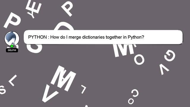 PYTHON : How do I merge dictionaries together in Python? смотреть онлайн