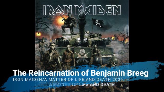 Iron Maiden - The Reincarnation Of Benjamin Breeg